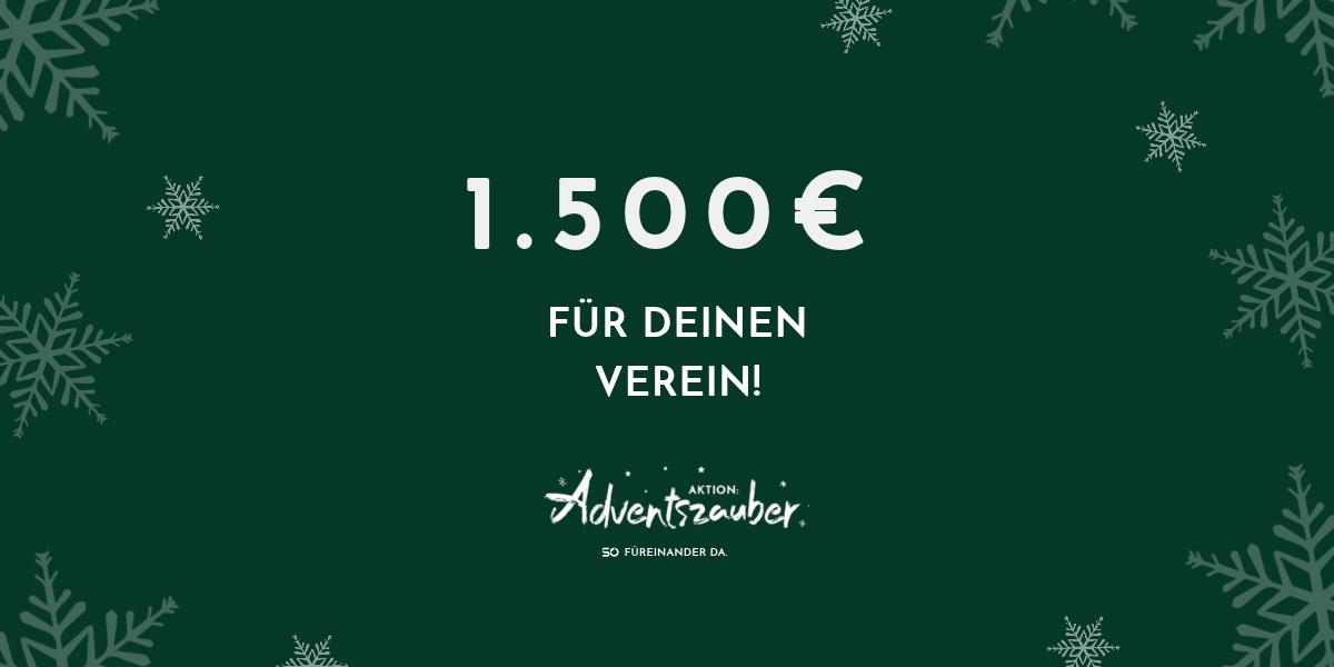 Aktion Adventszauber: 1.500 € für deinen Verein Aktion Adventszauber: 1.500 € für deinen Verein